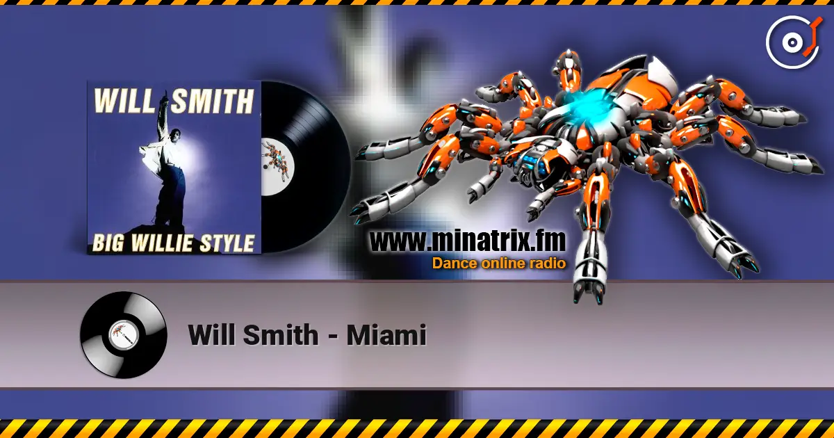 Will Smith - Miami escuchar online en alta calidad | Minatrix.FM