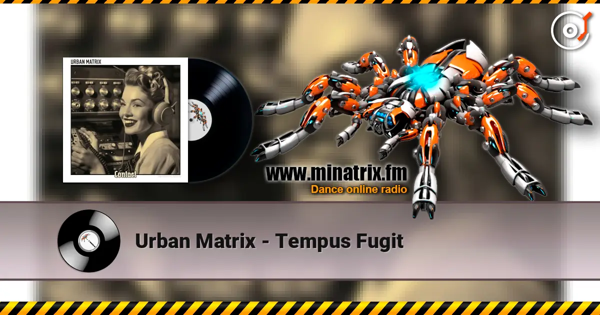 Urban Matrix - Tempus Fugit escuchar online en alta calidad | Minatrix.FM