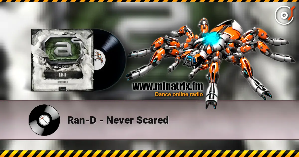 Ran-D - Never Scared listen online in high quality | Minatrix.FM