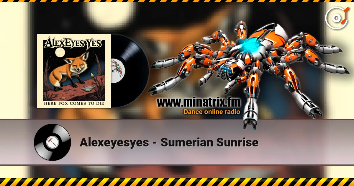 Alexeyesyes - Sumerian Sunrise escuchar online en alta calidad | Minatrix.FM