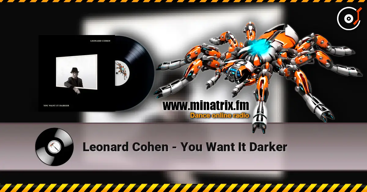 Leonard Cohen - You Want It Darker escuchar online en alta calidad | Minatrix.FM