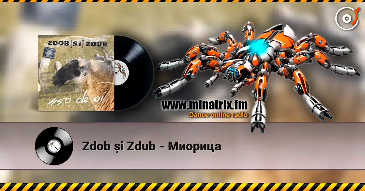 Zdob și Zdub - Миорица escuchar online en alta calidad | Minatrix.FM
