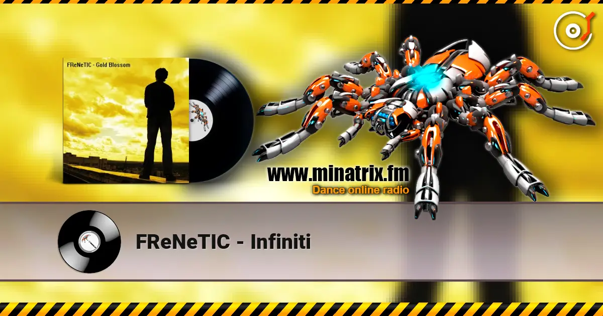 FReNeTIC - Infiniti escuchar online en alta calidad | Minatrix.FM