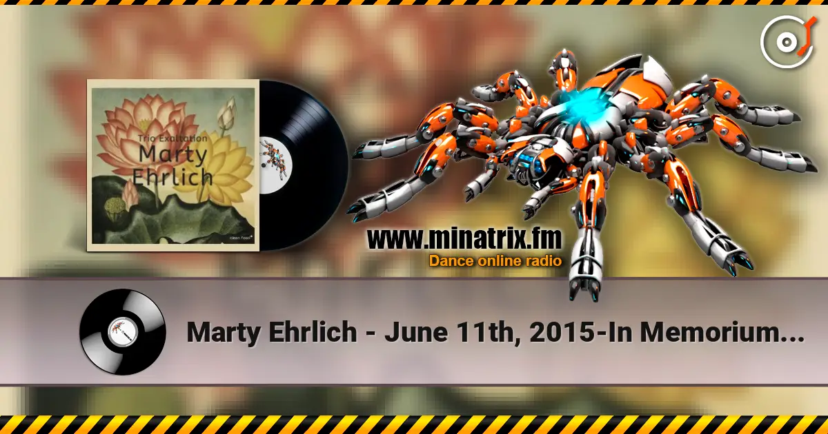 Marty Ehrlich - June 11th, 2015-In Memorium Ornette Coleman escuchar online en alta calidad | Minatrix.FM
