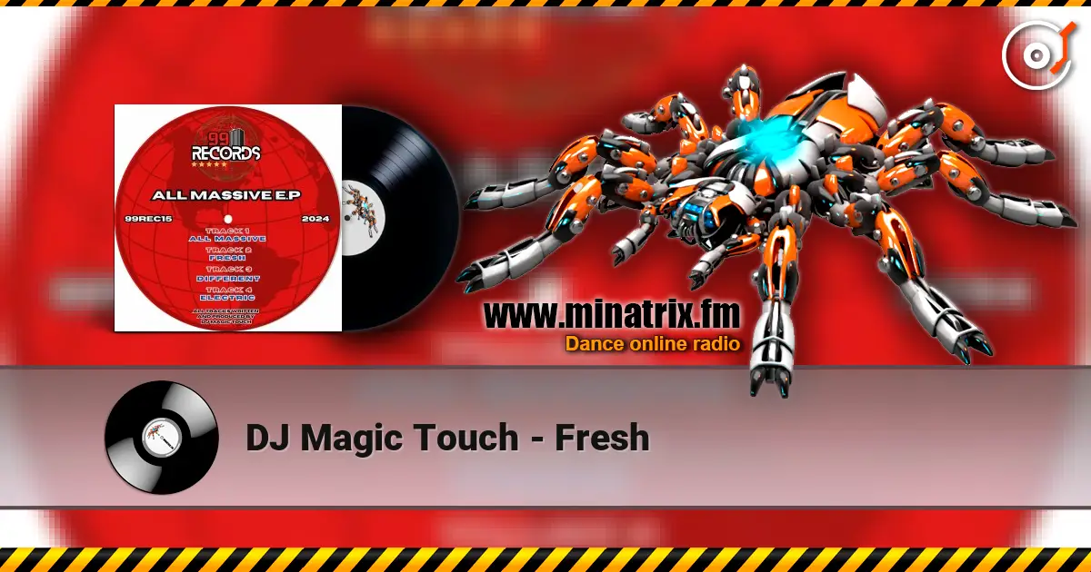 DJ Magic Touch - Fresh слухати онлайн у високій якості | Minatrix.FM