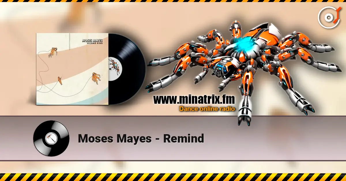 Moses Mayes - Remind escuchar online en alta calidad | Minatrix.FM