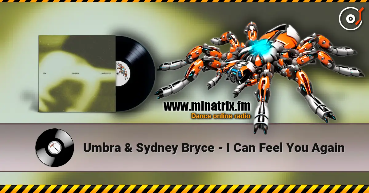 Umbra & Sydney Bryce - I Can Feel You Again listen online in high quality | Minatrix.FM