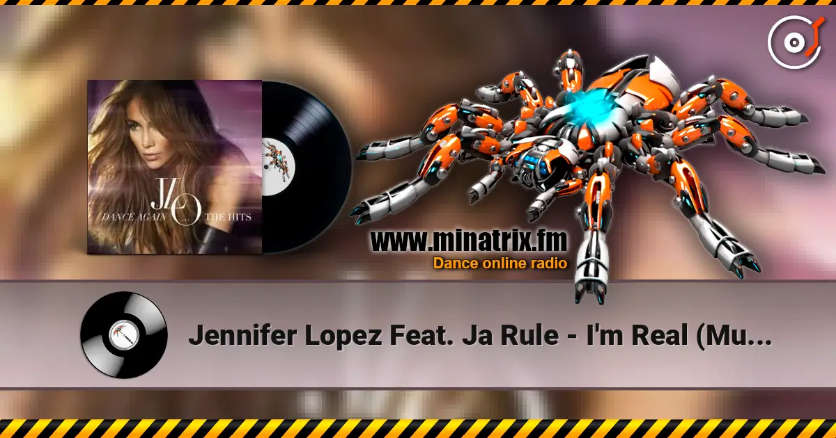 Jennifer Lopez Feat. Ja Rule - I'm Real (Murder Remix) escuchar online en alta calidad | Minatrix.FM