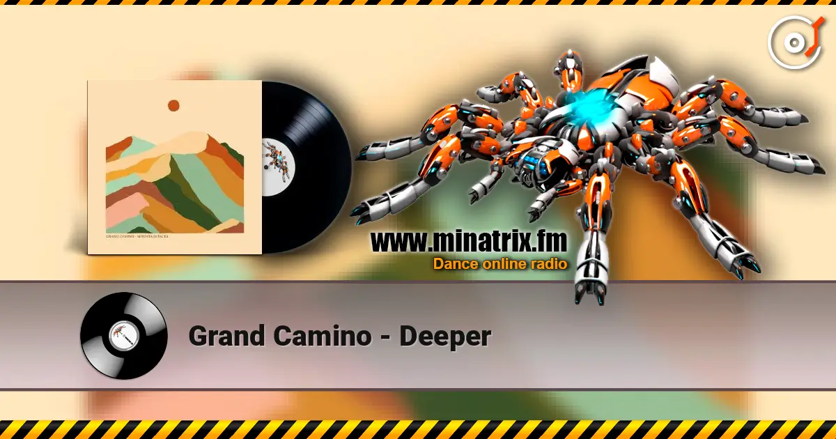 Grand Camino - Deeper escuchar online en alta calidad | Minatrix.FM