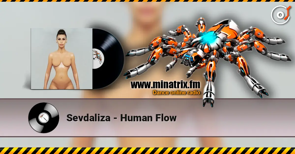 Sevdaliza - Human Flow escuchar online en alta calidad | Minatrix.FM