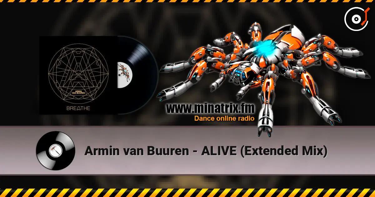 Armin van Buuren - ALIVE (Extended Mix) escuchar online en alta calidad | Minatrix.FM