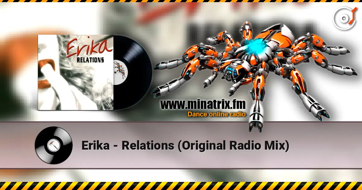 Erika - Relations (Original Radio Mix) escuchar online en alta calidad | Minatrix.FM