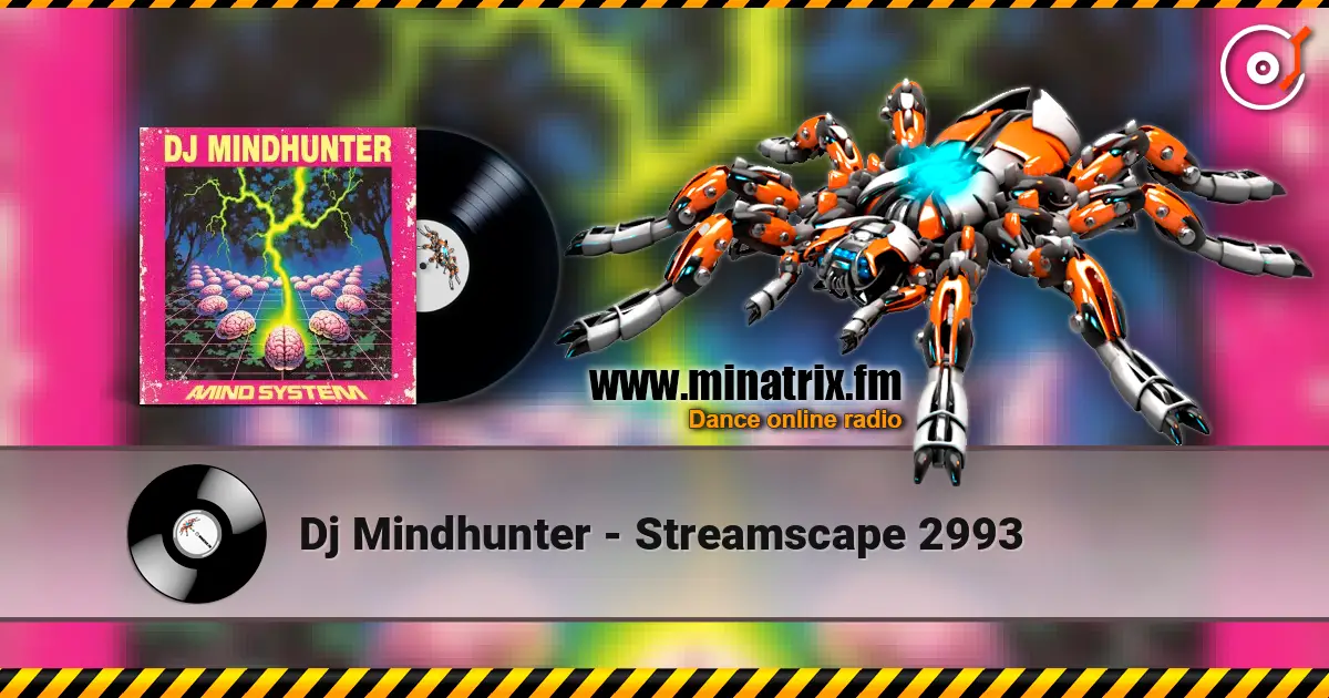 Dj Mindhunter - Streamscape 2993 слухати онлайн у високій якості | Minatrix.FM