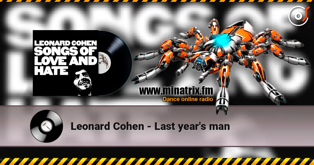Leonard Cohen - Last year's man escuchar online en alta calidad | Minatrix.FM