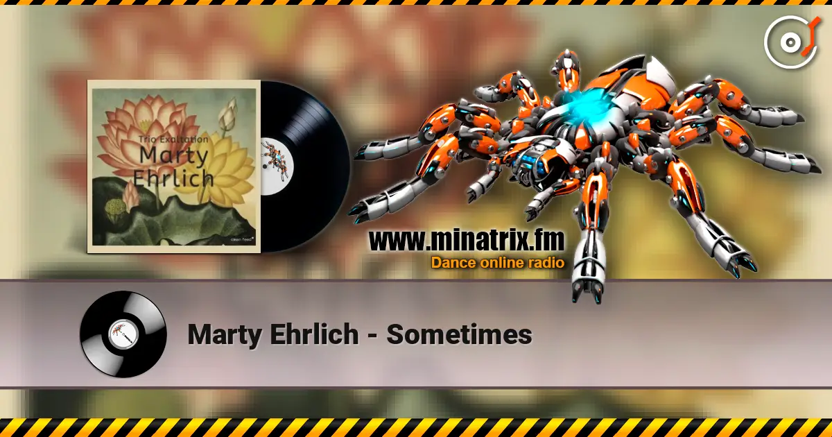 Marty Ehrlich - Sometimes listen online in high quality | Minatrix.FM