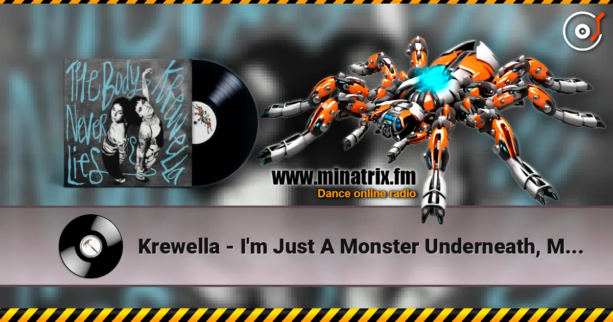 Krewella - I'm Just A Monster Underneath, My Darling слухати онлайн у високій якості | Minatrix.FM