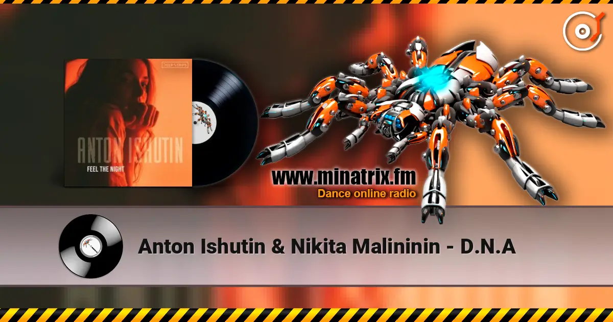 Anton Ishutin & Nikita Malininin - D.N.A escuchar online en alta calidad | Minatrix.FM