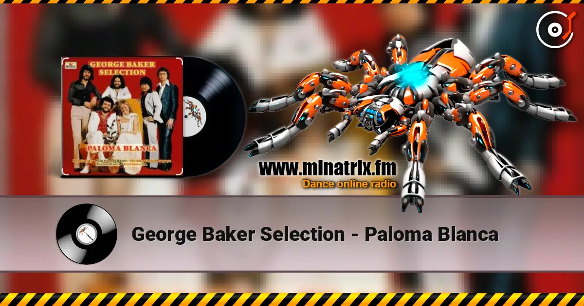George Baker Selection - Paloma Blanca escuchar online en alta calidad | Minatrix.FM