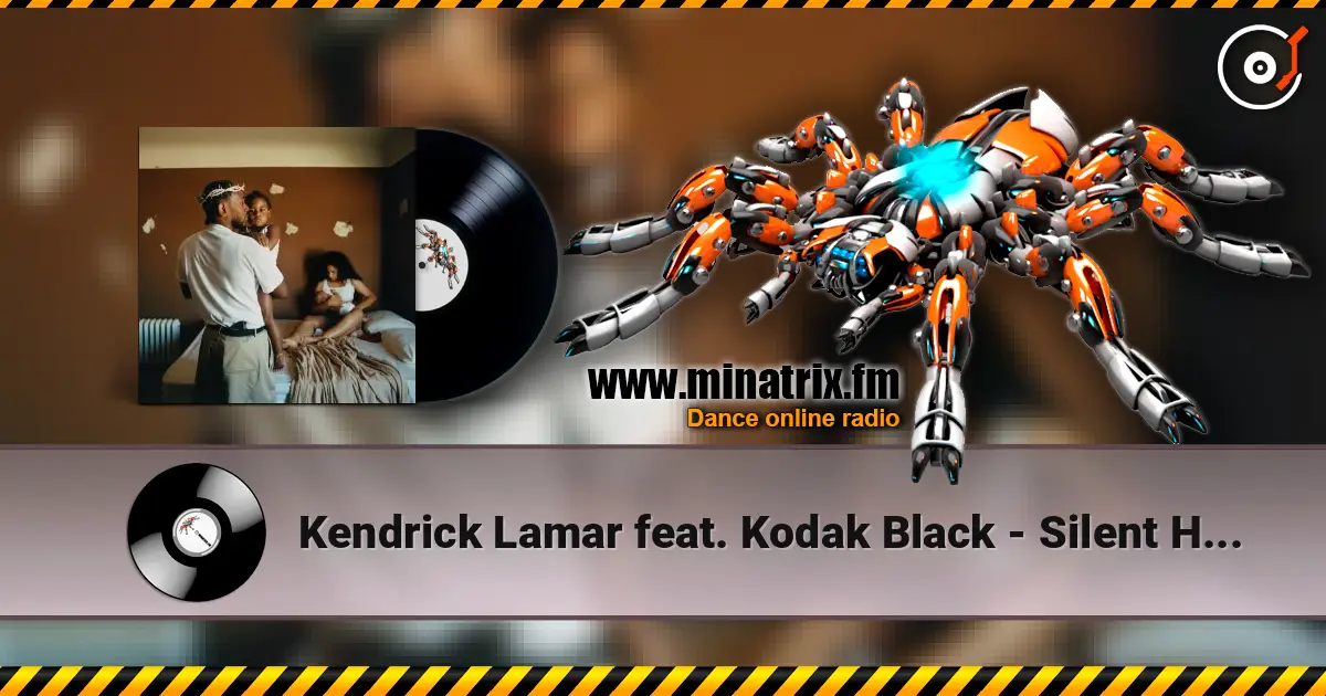 Kendrick Lamar feat. Kodak Black - Silent Hill escuchar online en alta calidad | Minatrix.FM