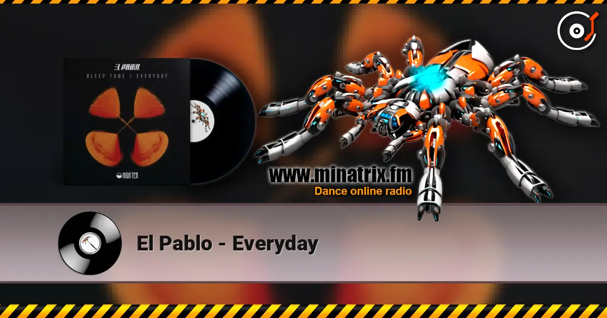 El Pablo - Everyday слухати онлайн у високій якості | Minatrix.FM