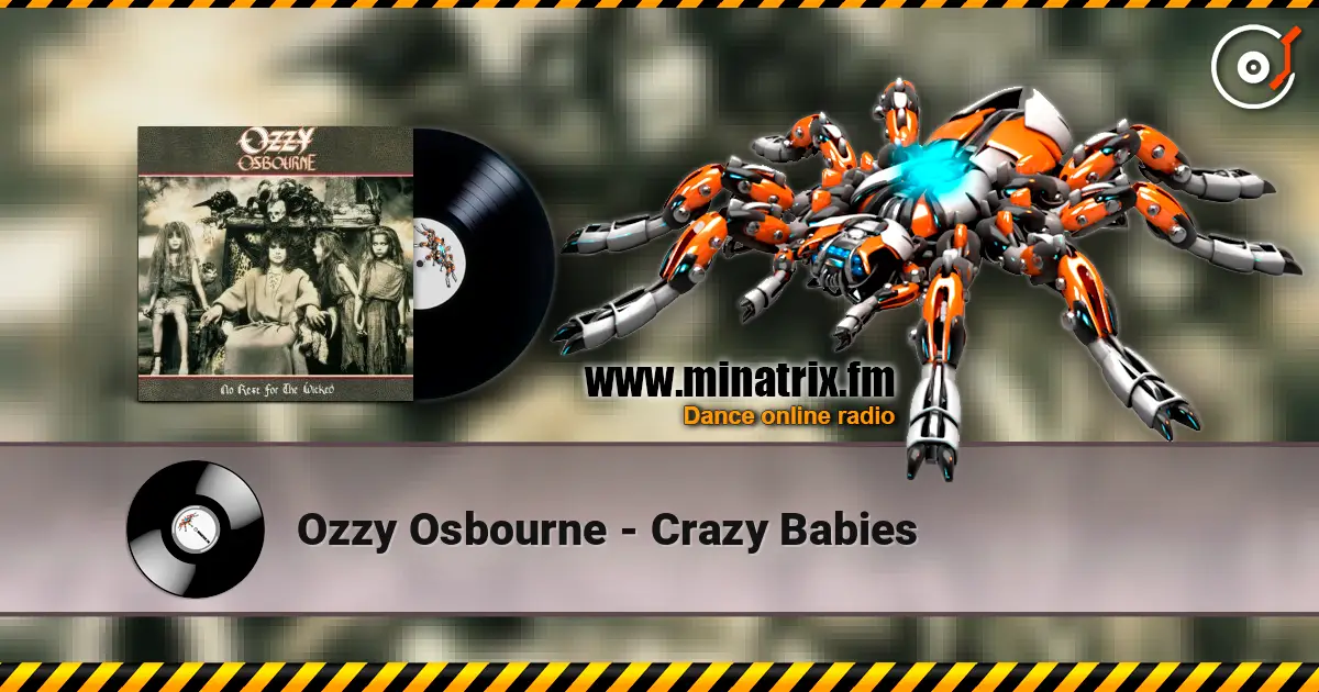 Ozzy Osbourne - Crazy Babies escuchar online en alta calidad | Minatrix.FM