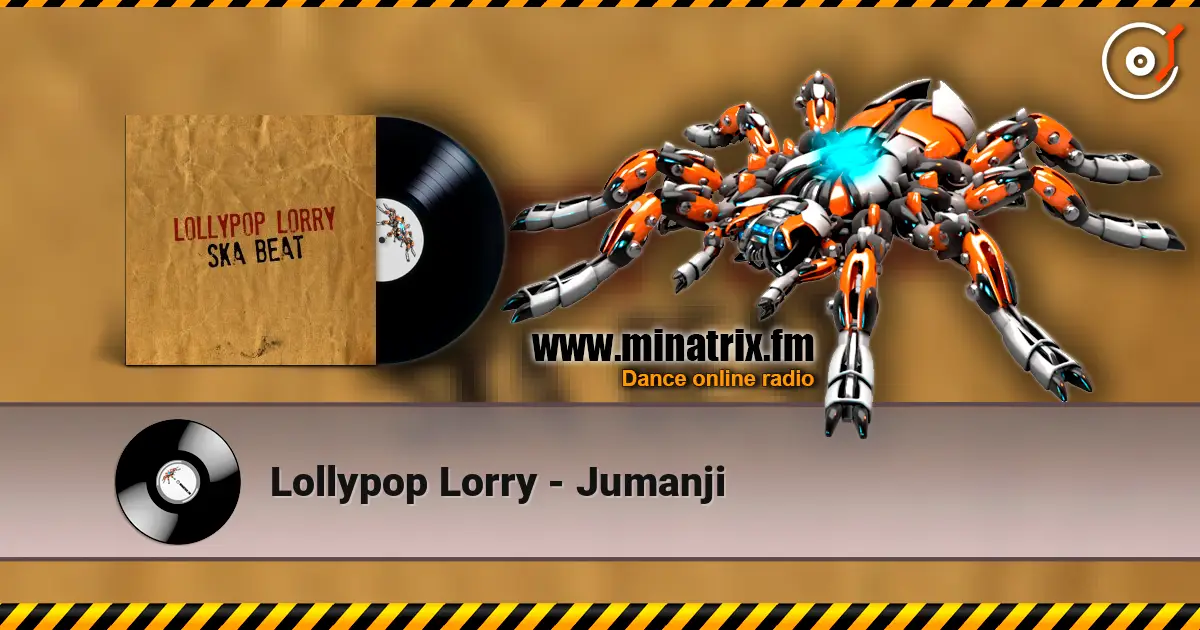 Lollypop Lorry - Jumanji escuchar online en alta calidad | Minatrix.FM