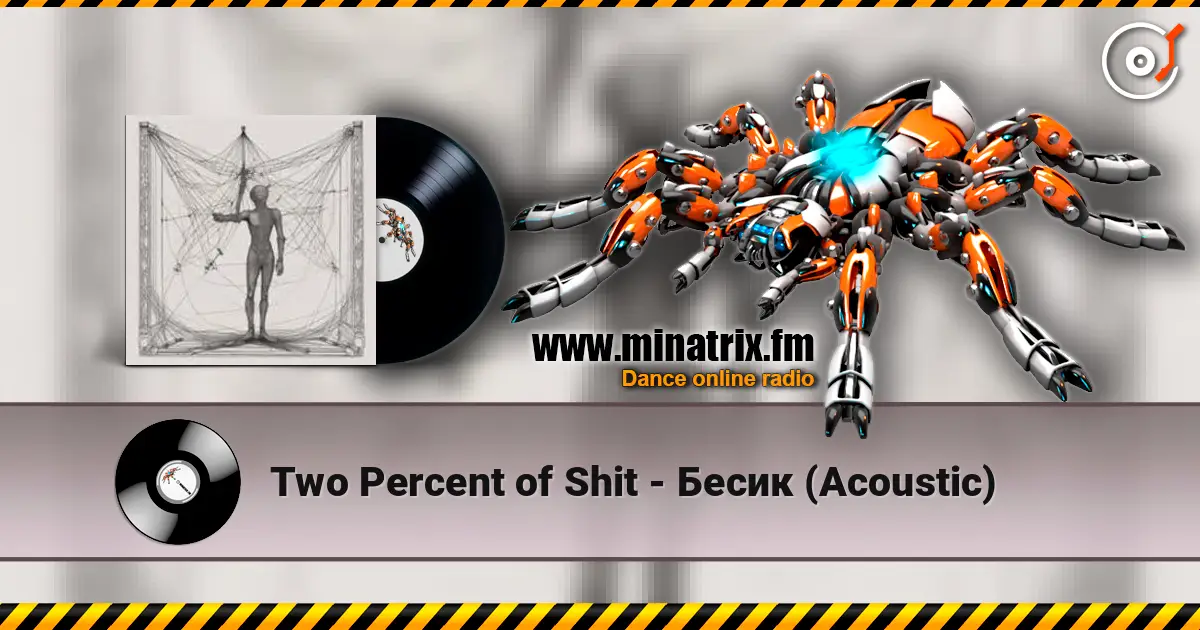 Two Percent of Shit - Бесик (Acoustic) escuchar online en alta calidad | Minatrix.FM