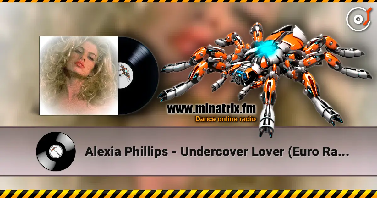 Alexia Phillips - Undercover Lover (Euro Radio Mix) слухати онлайн у високій якості | Minatrix.FM