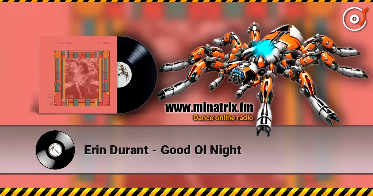 Erin Durant - Good Ol Night escuchar online en alta calidad | Minatrix.FM