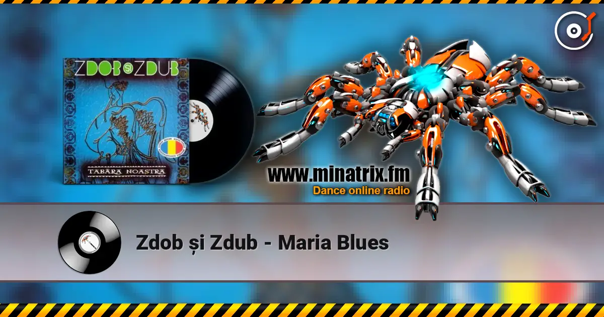 Zdob și Zdub - Maria Blues слухати онлайн у високій якості | Minatrix.FM