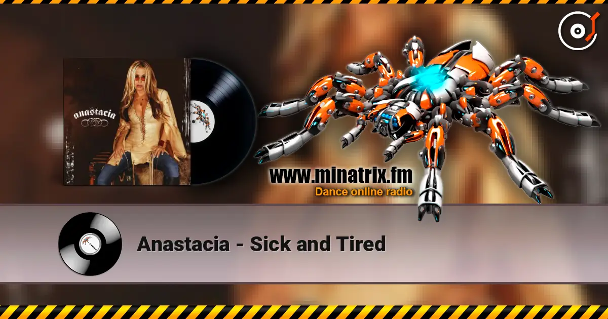 Anastacia - Sick and Tired listen online in high quality | Minatrix.FM