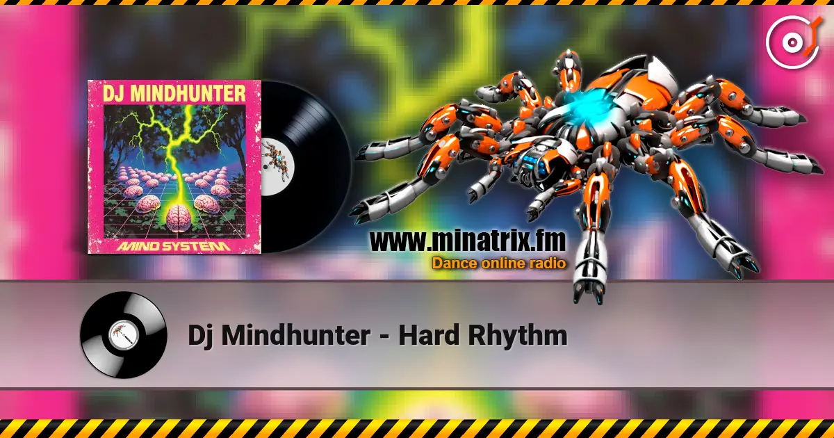 Dj Mindhunter - Hard Rhythm слухати онлайн у високій якості | Minatrix.FM