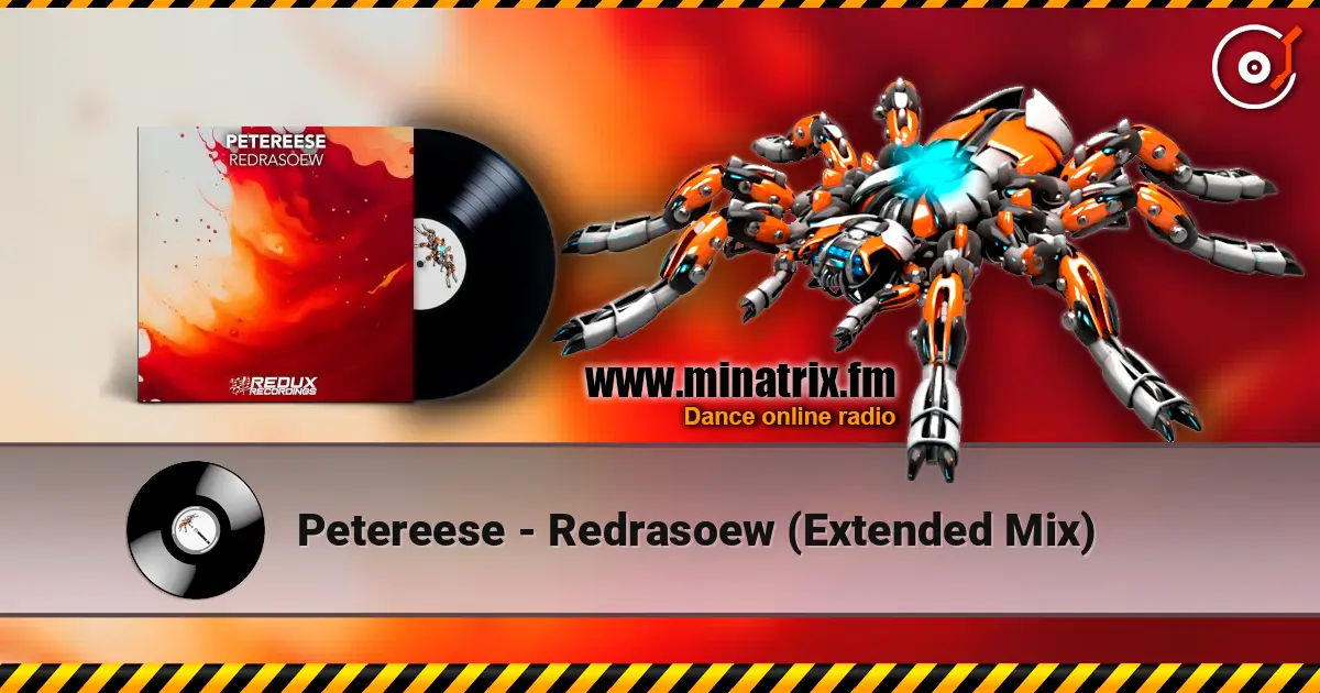 Petereese - Redrasoew (Extended Mix) escuchar online en alta calidad | Minatrix.FM