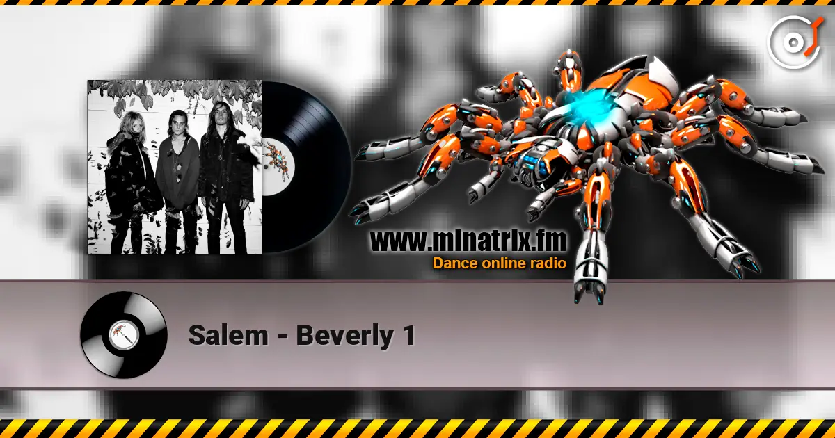 Salem - Beverly 1 escuchar online en alta calidad | Minatrix.FM