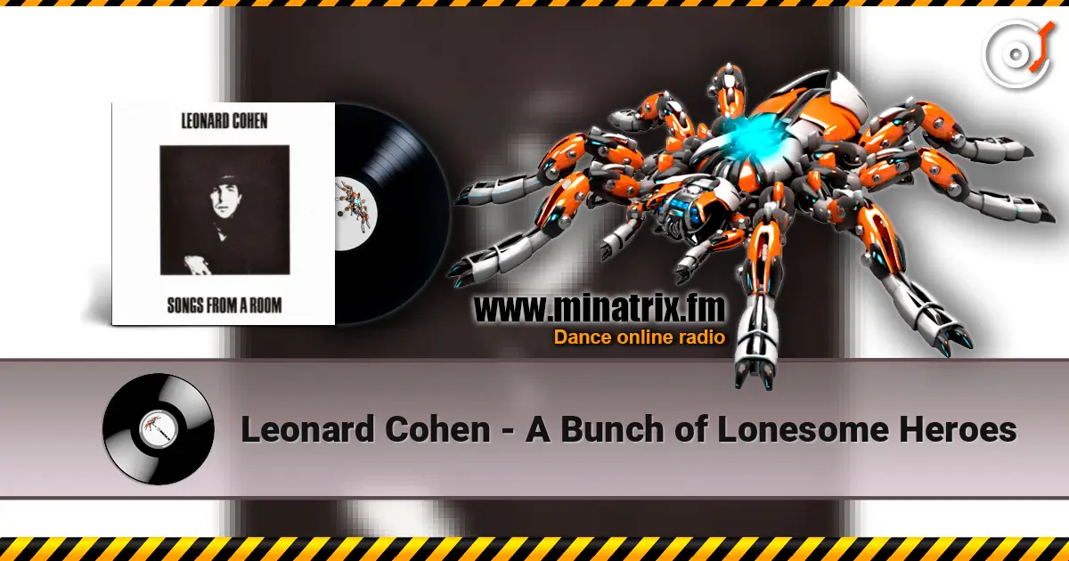 Leonard Cohen - A Bunch of Lonesome Heroes escuchar online en alta calidad | Minatrix.FM