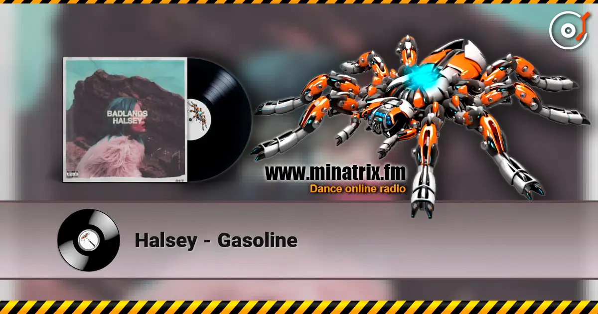 Halsey - Gasoline escuchar online en alta calidad | Minatrix.FM