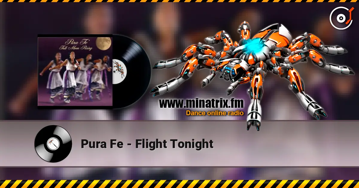 Pura Fe - Flight Tonight escuchar online en alta calidad | Minatrix.FM