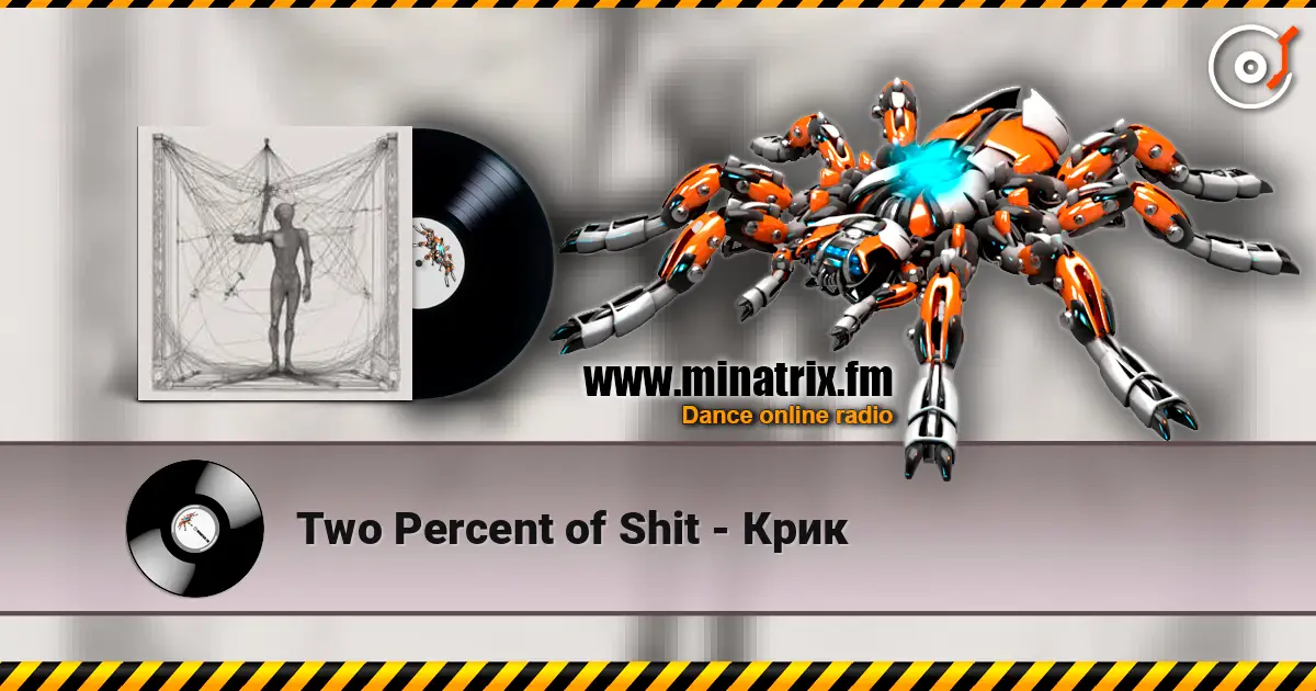 Two Percent of Shit - Крик listen online in high quality | Minatrix.FM