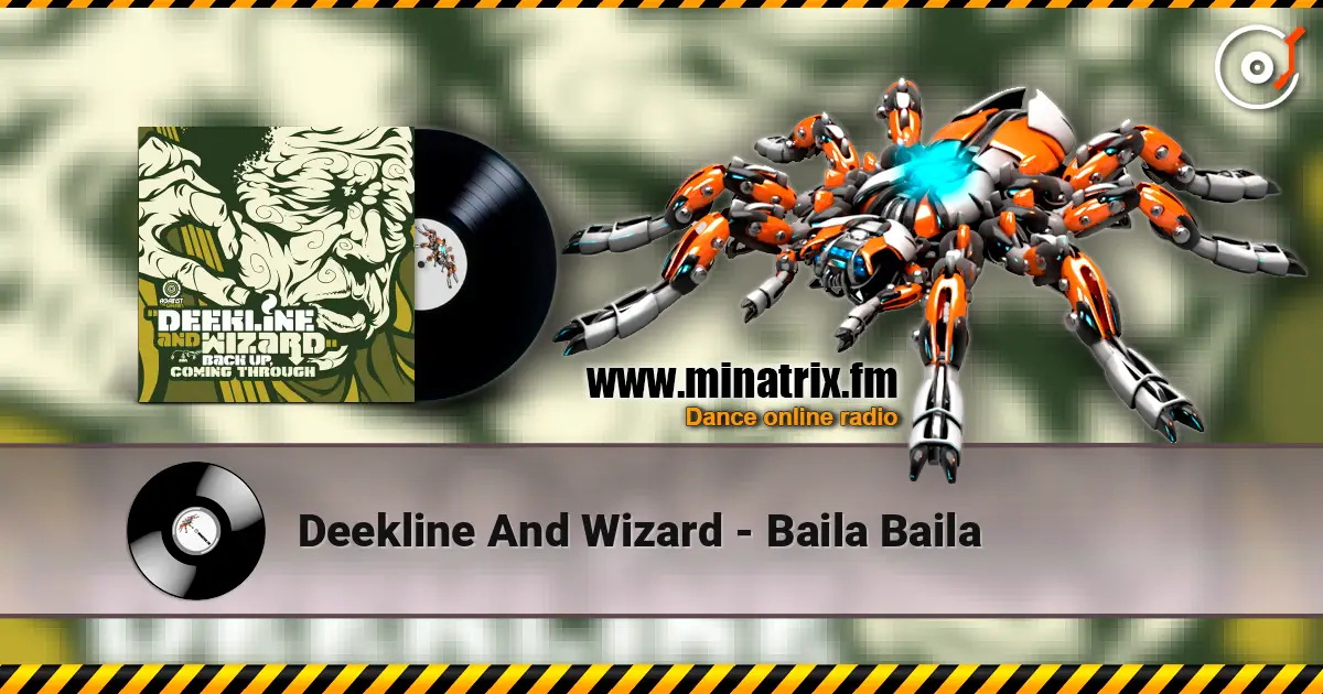 Deekline And Wizard - Baila Baila listen online in high quality | Minatrix.FM