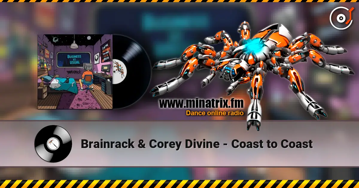 Brainrack & Corey Divine - Coast to Coast escuchar online en alta calidad | Minatrix.FM