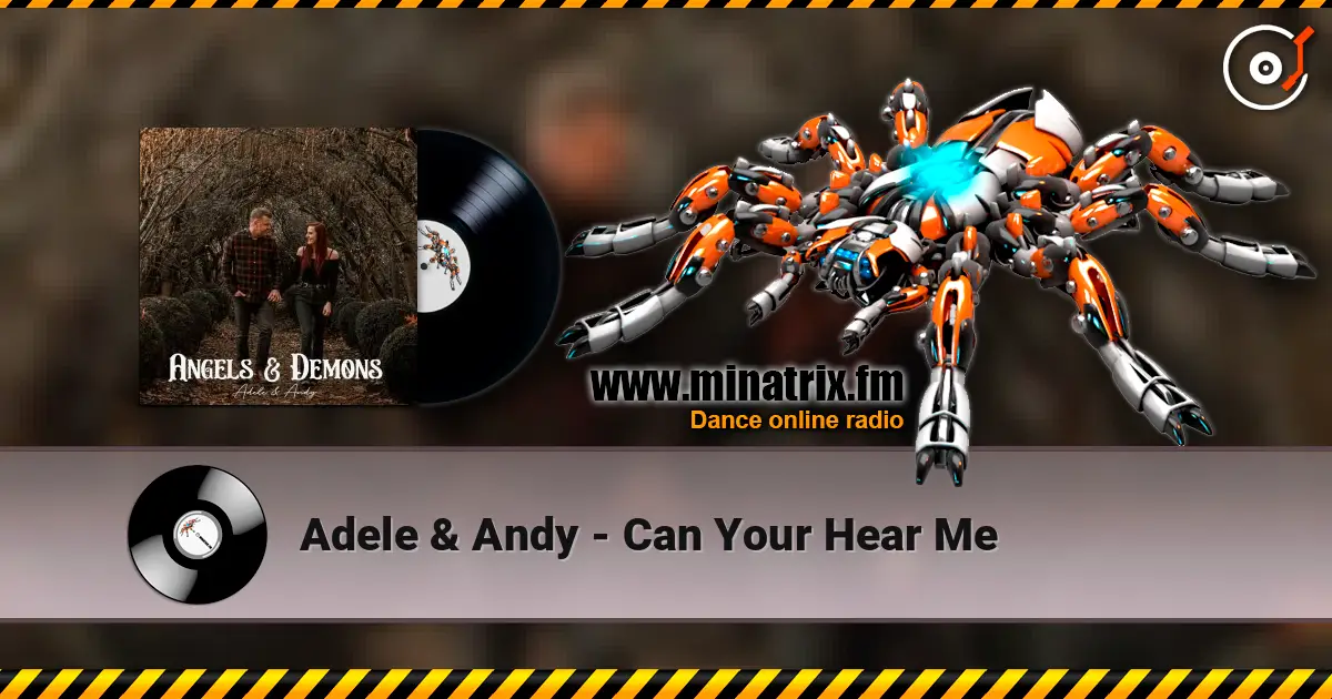 Adele & Andy - Can Your Hear Me escuchar online en alta calidad | Minatrix.FM