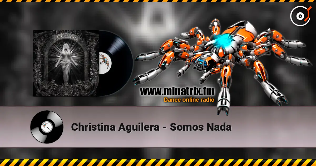 Christina Aguilera - Somos Nada слухати онлайн у високій якості | Minatrix.FM