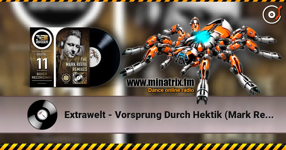 Extrawelt - Vorsprung Durch Hektik (Mark Reeve Mix) escuchar online en alta calidad | Minatrix.FM