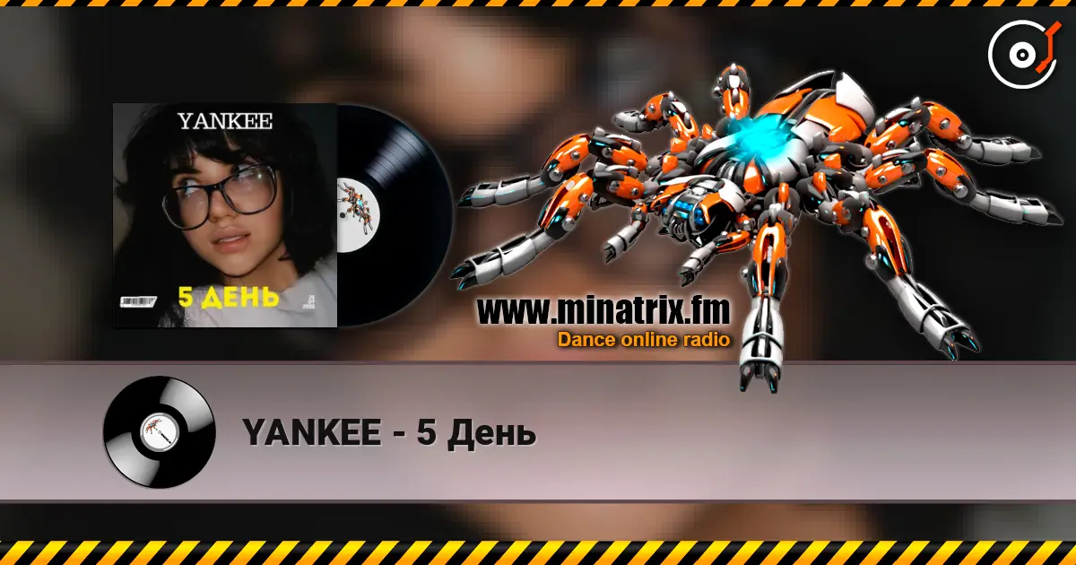 YANKEE - 5 День escuchar online en alta calidad | Minatrix.FM