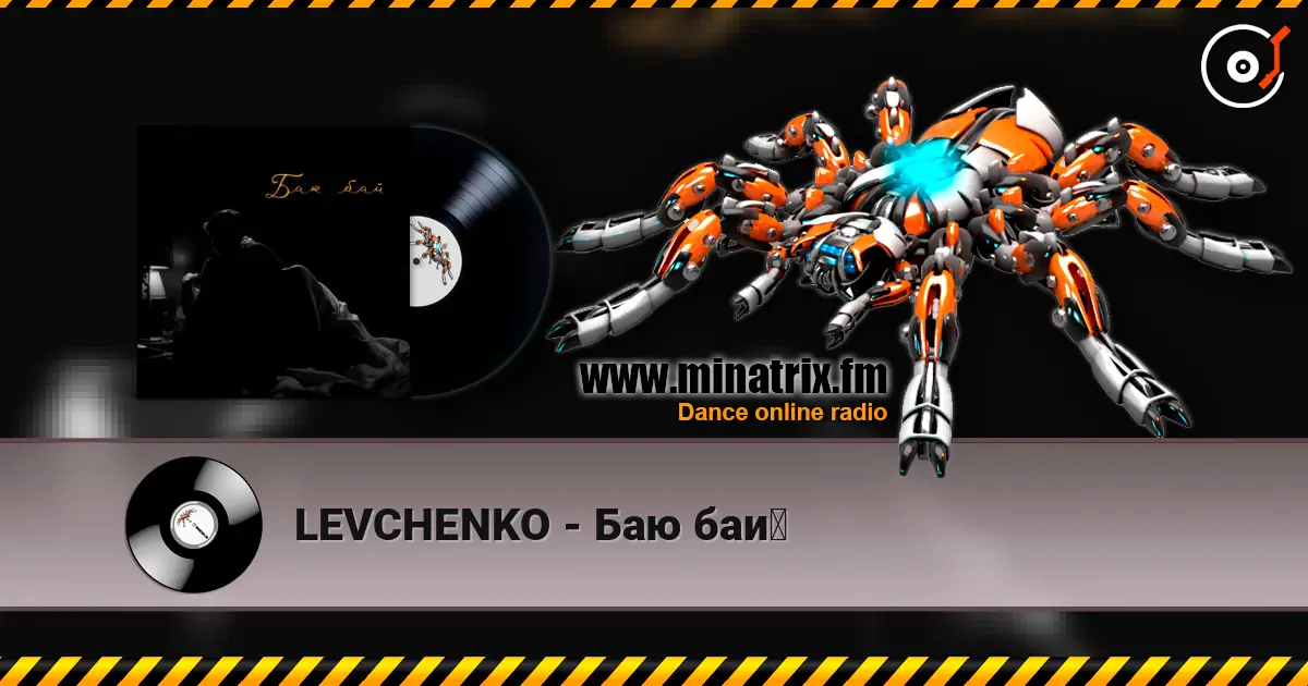 LEVCHENKO - Баю бай escuchar online en alta calidad | Minatrix.FM