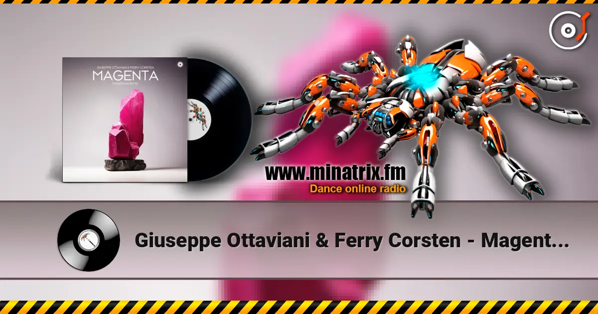 Giuseppe Ottaviani & Ferry Corsten - Magenta (Fisherman Extended Remix) escuchar online en alta calidad | Minatrix.FM