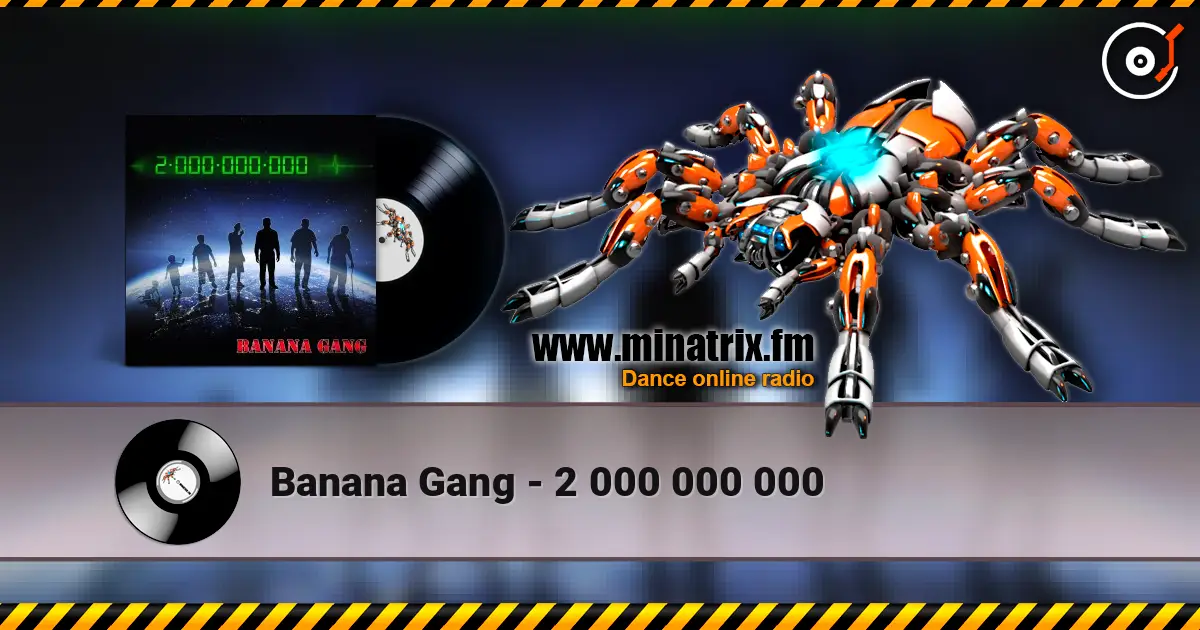 Banana Gang - 2 000 000 000 escuchar online en alta calidad | Minatrix.FM