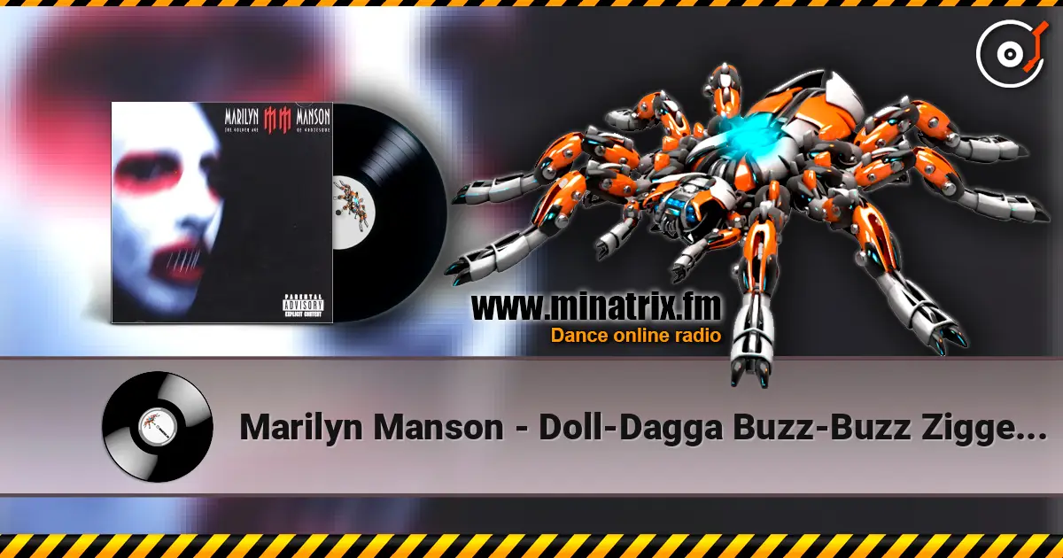 Marilyn Manson - Doll-Dagga Buzz-Buzz Ziggety-Zag escuchar online en alta calidad | Minatrix.FM
