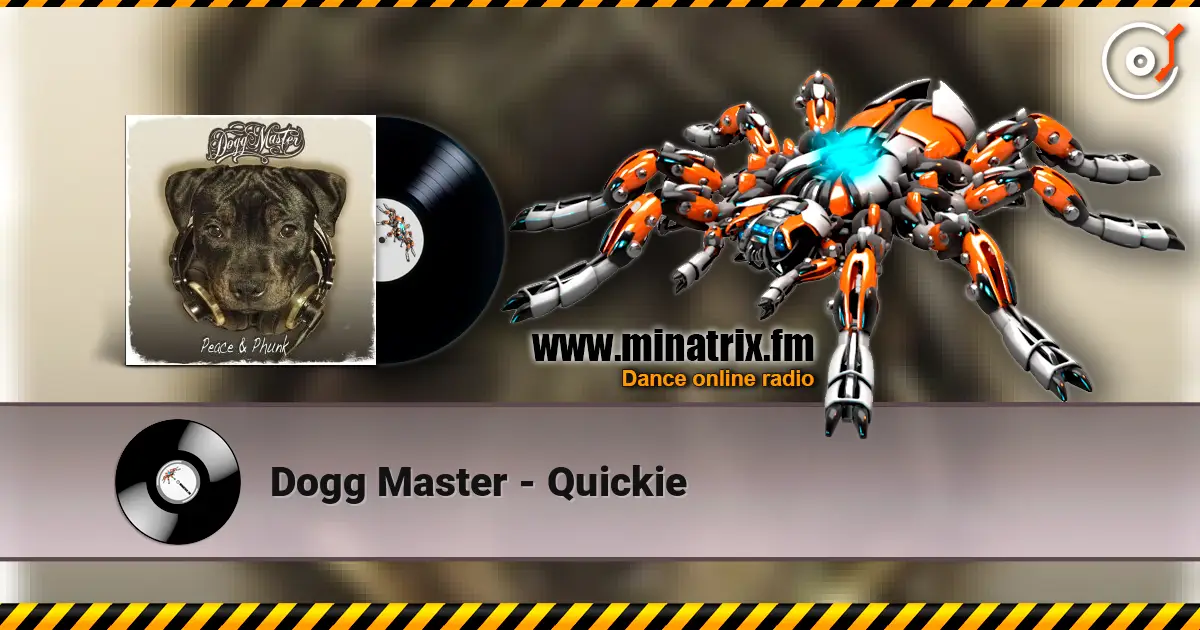 Dogg Master - Quickie escuchar online en alta calidad | Minatrix.FM