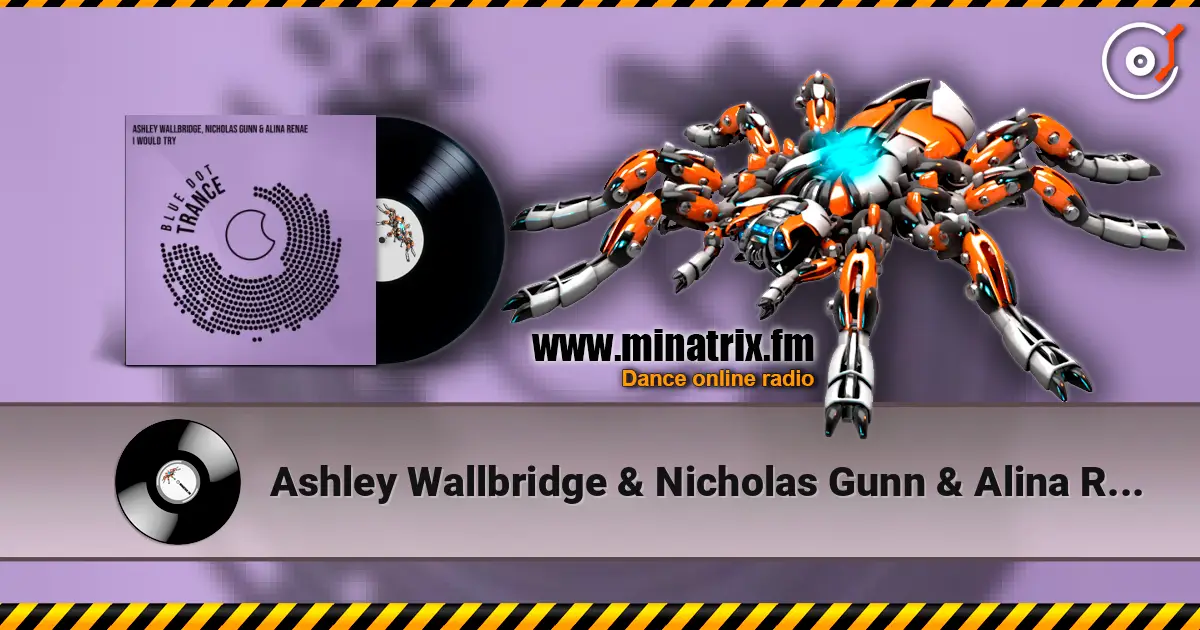 Ashley Wallbridge & Nicholas Gunn & Alina Renae - I Would Try escuchar online en alta calidad | Minatrix.FM